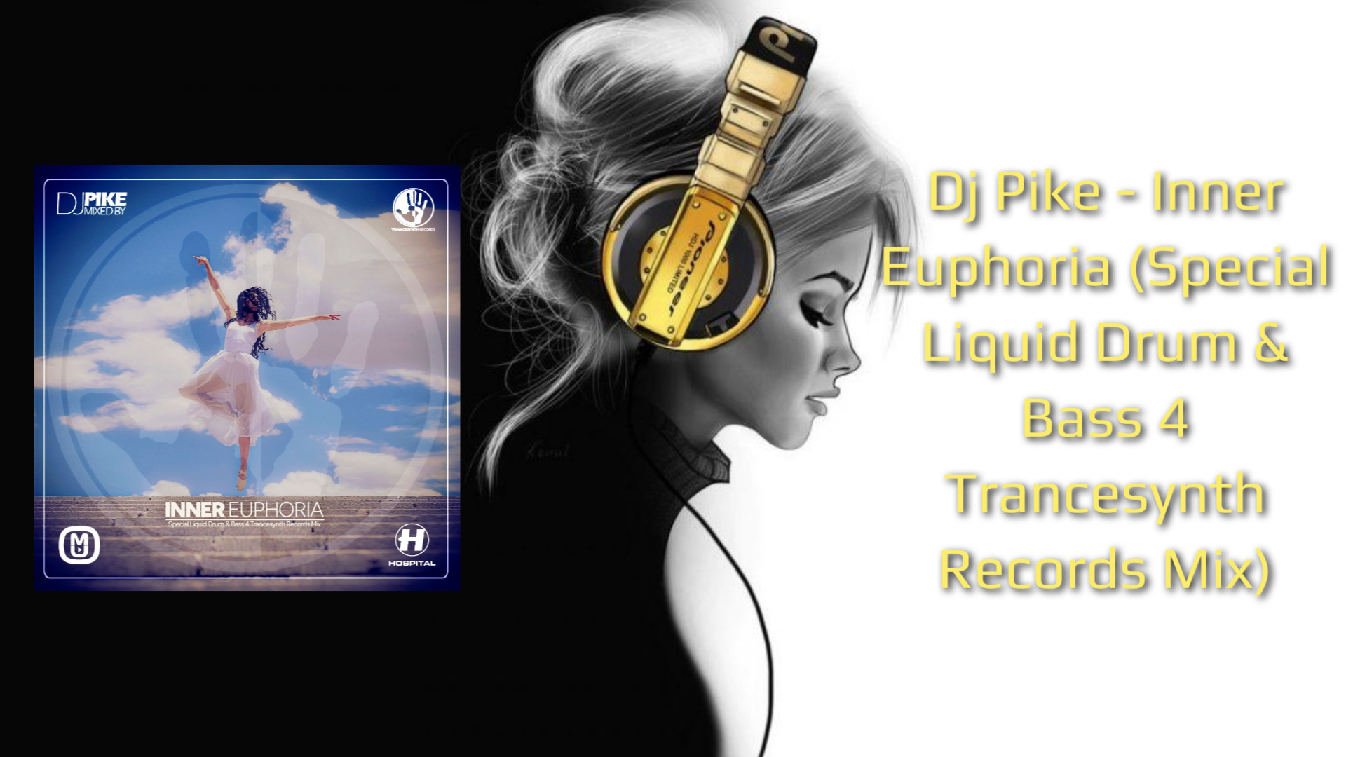 Dj Pike - Inner Euphoria (Special Liquid Drum & Bass 4 Trancesynth Records Mix)