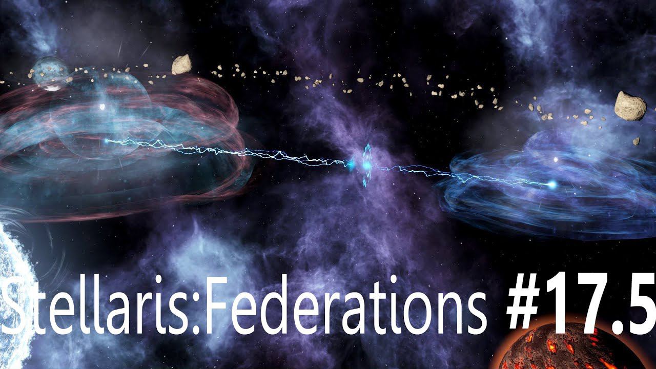 Stellaris v. 2.6.3 Federations: Микросерия. Итоги войны. Возвышение. #17,5