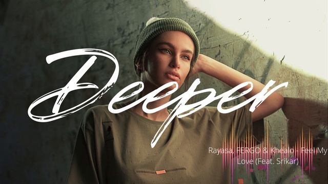 Rayasa, FERGO & Khealo - Feel My Love (Feat. Srikar) [Extended Mix]