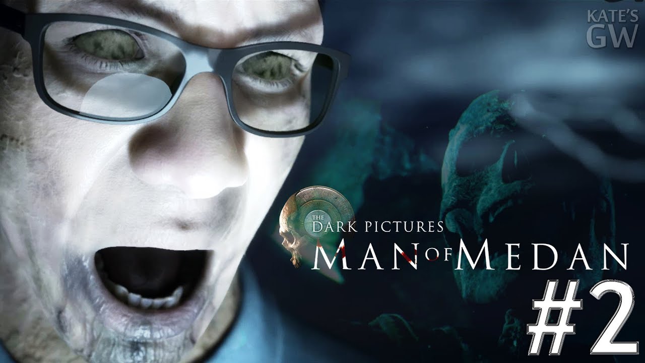 The Dark Pictures Anthology: Man of Medan ➤СТРАШИЛКИ ПРО МЕРТВЕЦОВ. Part #2