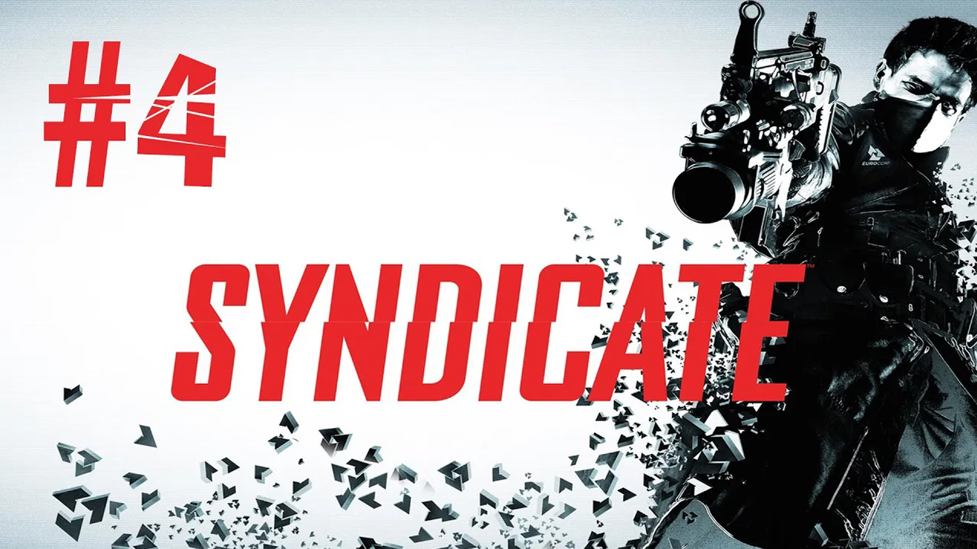 Прохождение Syndicate - Часть 4. Финал