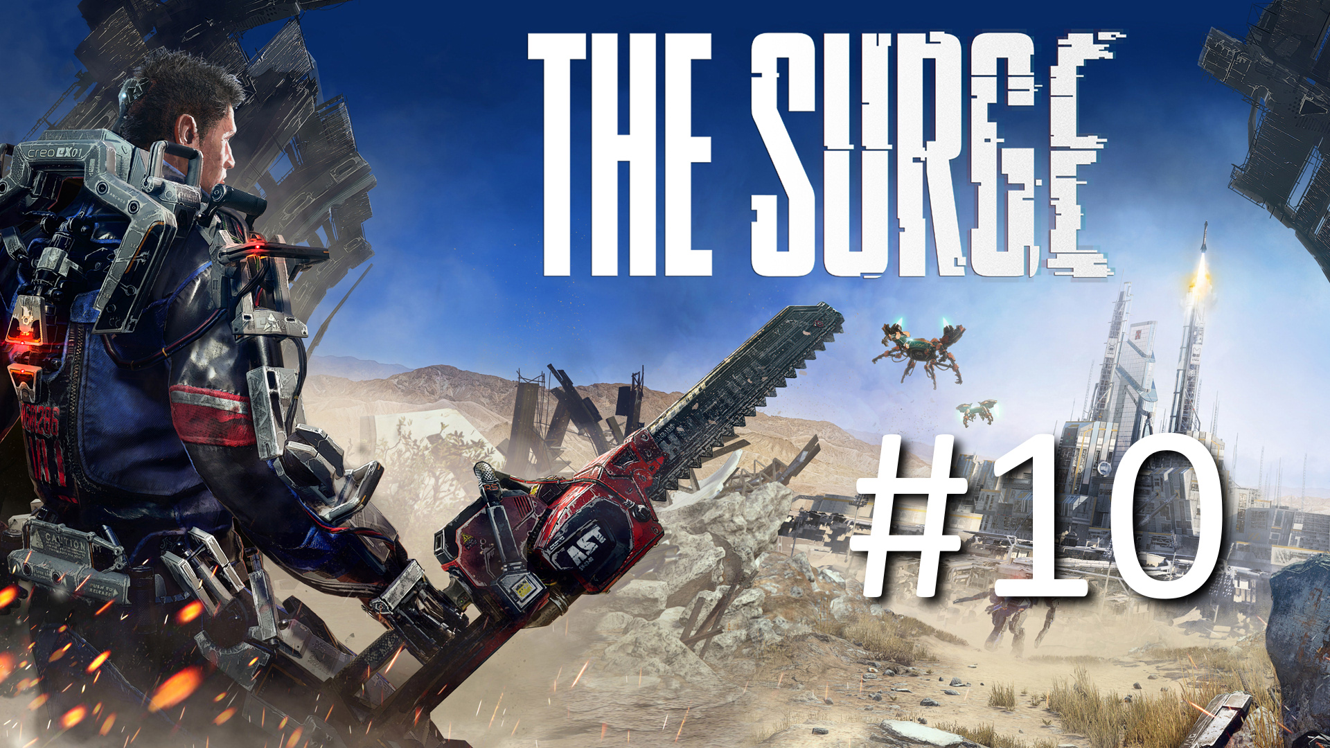 Прохождение The Surge - Часть 10