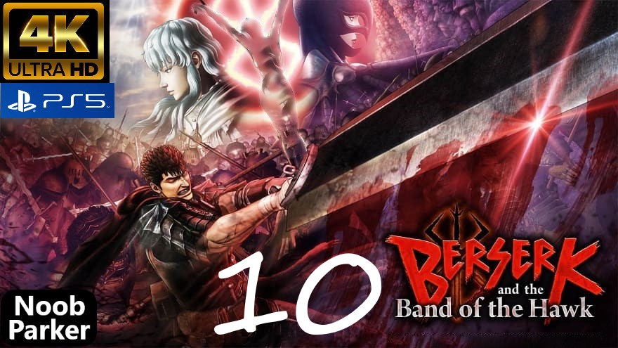 Berserk band of the hawk PS5 Прохождение, берсерк 4K часть 10