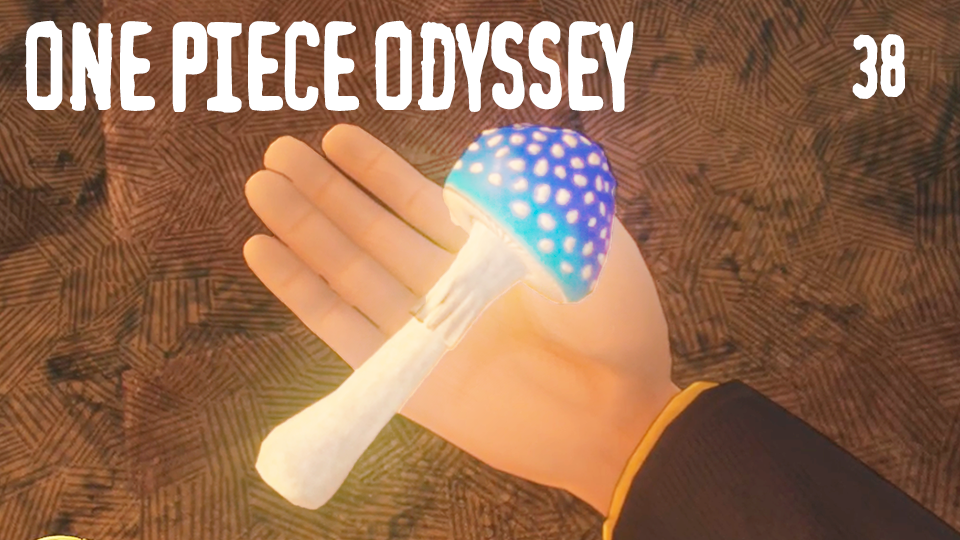 Грибы Бульк-Бульк и Огненный колосс! - ONE PIECE ODYSSEY - 38