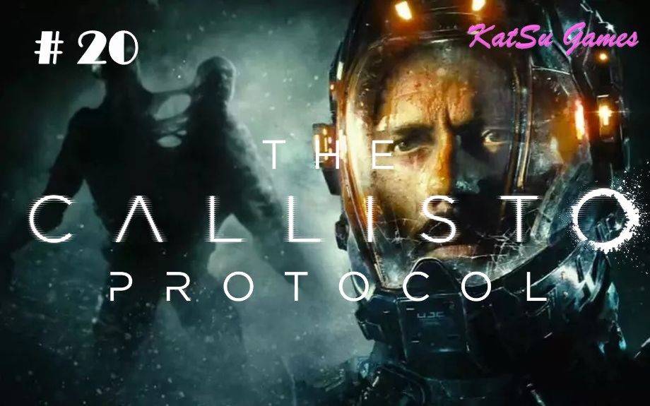 ПОЧЕМУ ОН НЕ ХОЧЕТ УМИРАТЬ! CALLISTO PROTOCOL #20