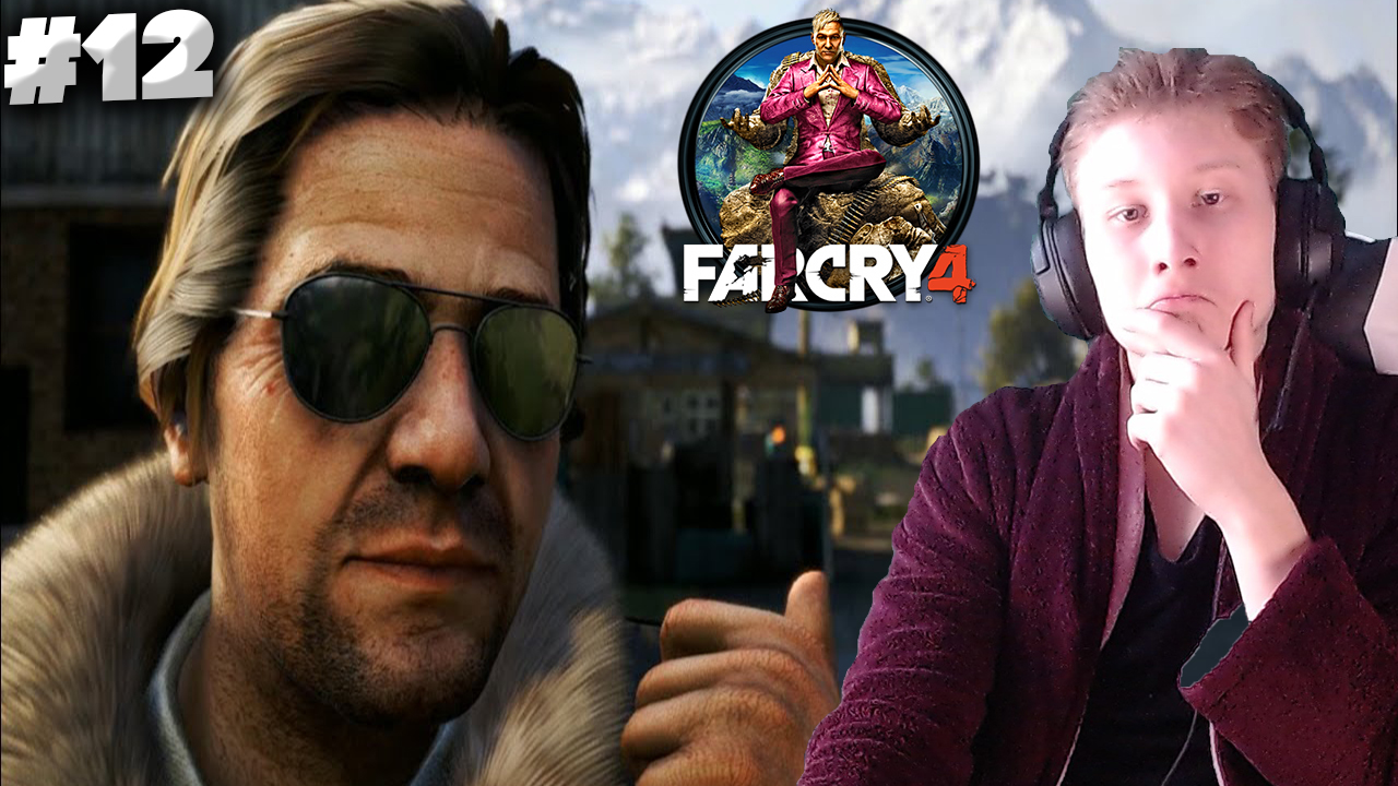 СТАРЫЙ ЗНАКОМЫЙ АГЕНТ ПОД ПРИКРЫТИЕМ► FAR CRY 4 ►ПРОХОЖДЕНИЕ #12