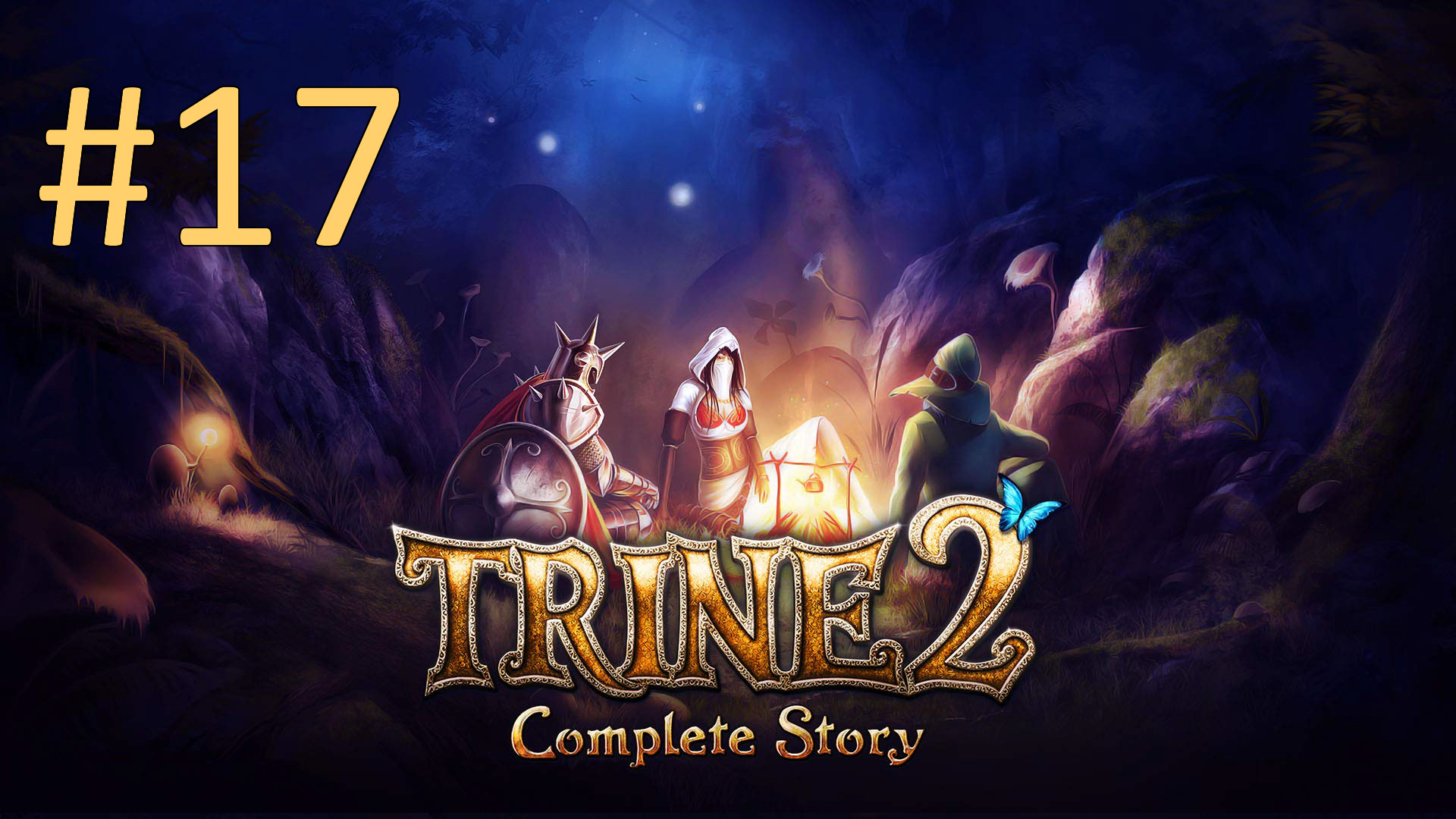 Прохождение Trine 2 - Часть 17. Гоблинские махинации. Финал (кооператив)