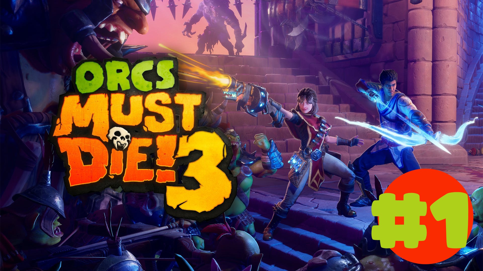 🎦Orcs Must Die! 3▶Кампания Старые друзья▶Прохождение #1