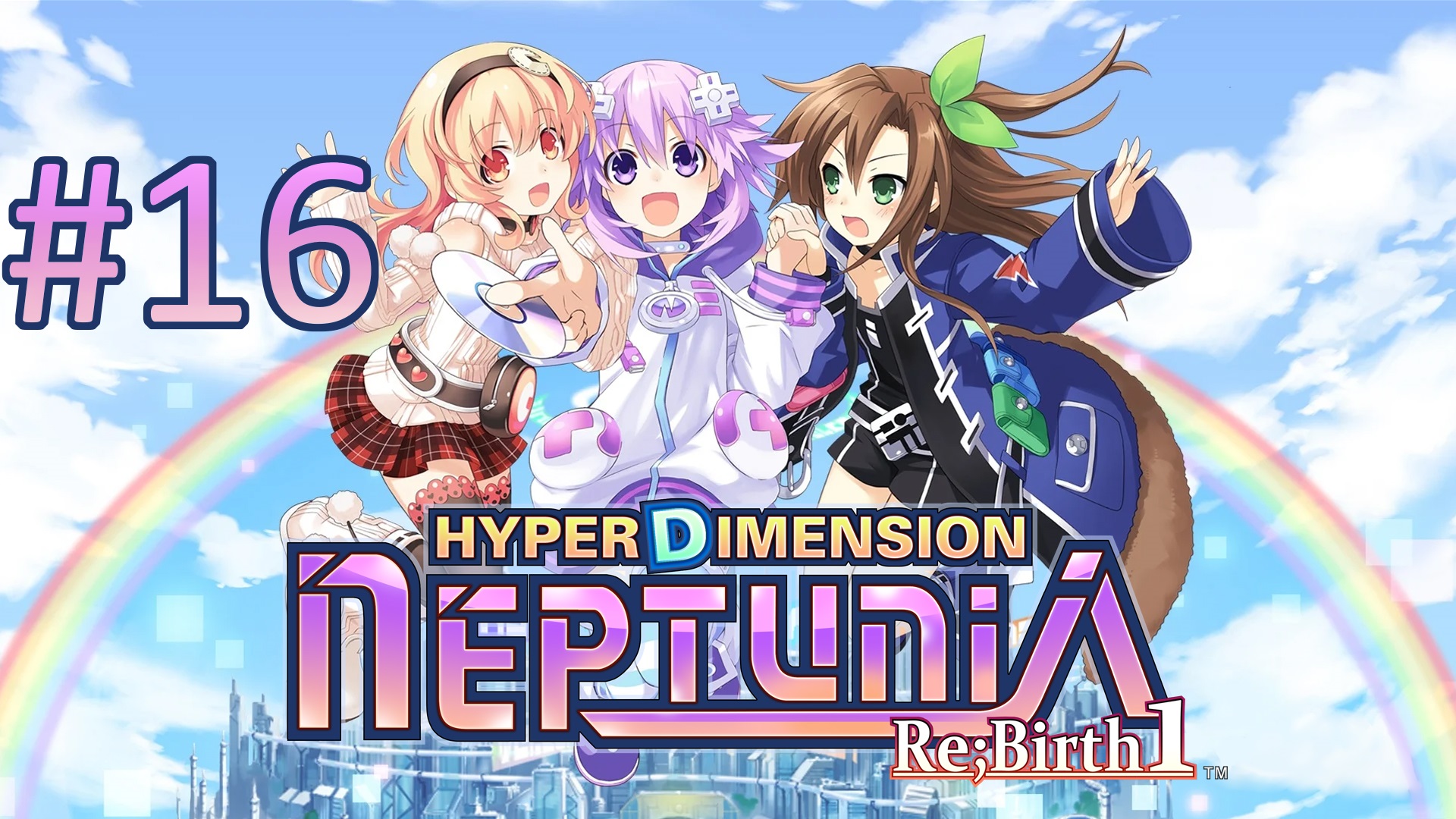 Прохождение Hyperdimension Neptunia Re;Birth1 - Глава 7-1