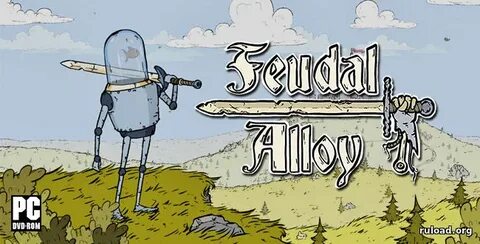 #1 По быстрому пробежался в Feudal Alloy.mp4