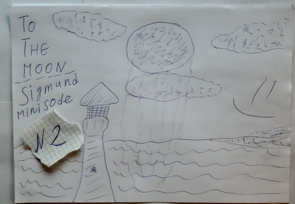 TO THE MOON - SIGMUND MINISODE 2