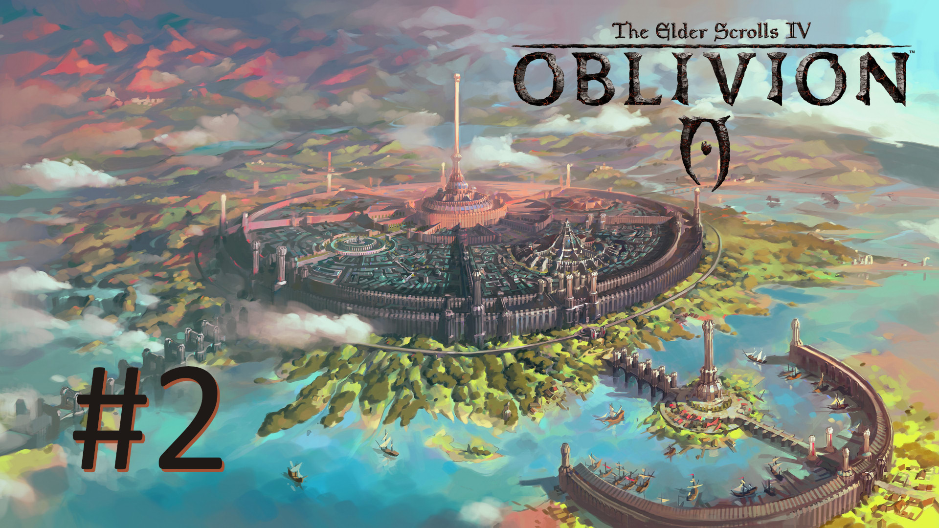 Прохождение The Elder Scrolls 4: Oblivion - Часть 2. Имперская столица