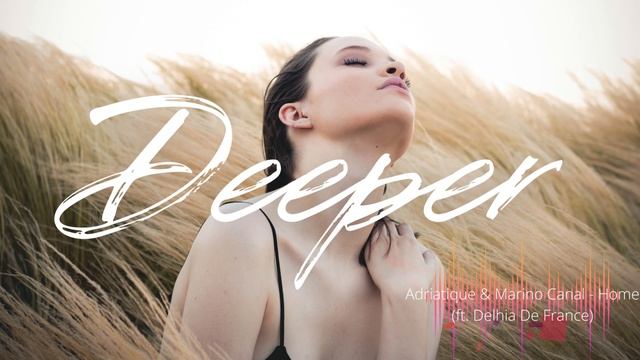 Adriatique & Marino Canal - Home (ft. Delhia De France)