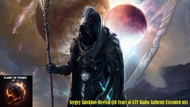 Sergey Salekhov-Revival (10 Years of GTF Radio Anthem) Extended mix (Synchronized Melodies)