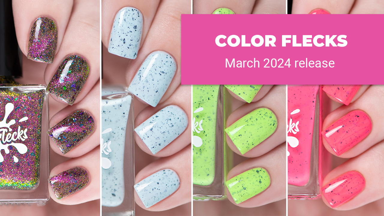 COLOR FLECKS март 2024 || обзор и свотчи обычных лаков для ногтей