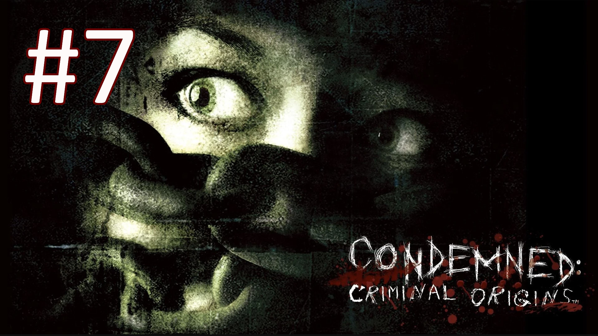 Прохождение Condemned: Criminal Origins - Часть 7