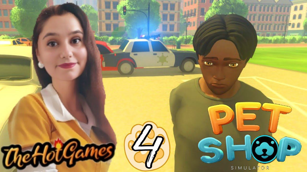 ДЕРЖИТЕ ВОРА!!! ► Pet Shop Simulator Прохождение #4