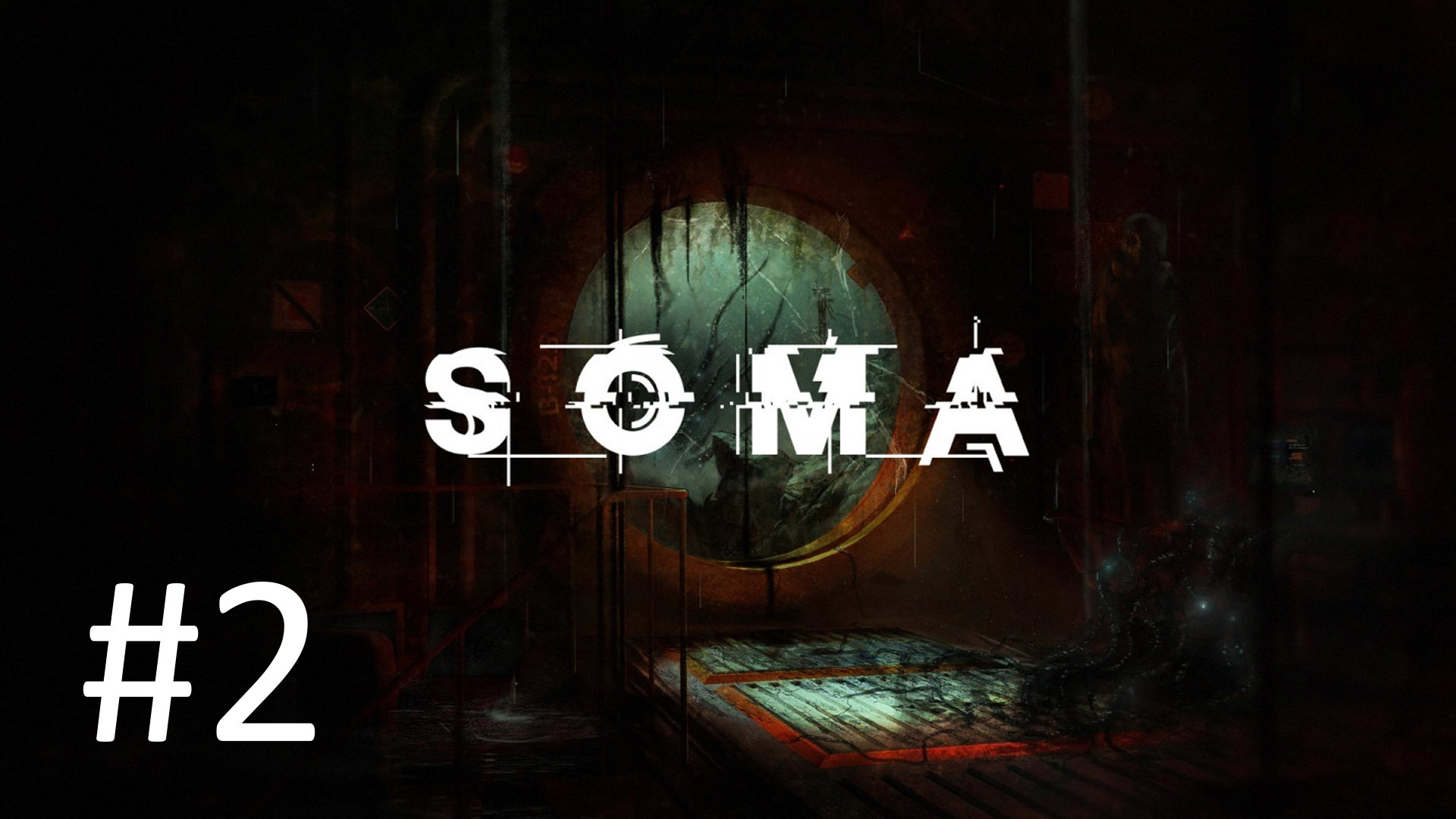Прохождение Soma - Часть 2