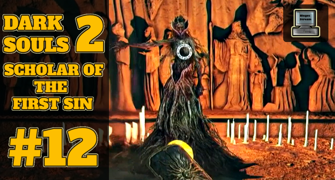 👑 Элана и Син | DARK SOULS II: Scholar of the First Sin | Прохождение #12