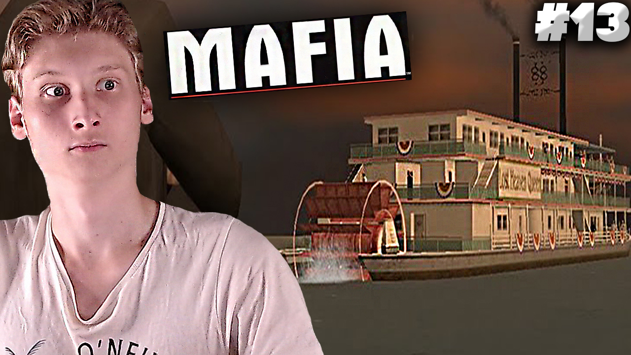 УБИЙСТВО ГОРОДСКОГО СОВЕТНИКА НА ПАРОХОДЕ►MAFIA 1►ПРОХОЖДЕНИЕ #13