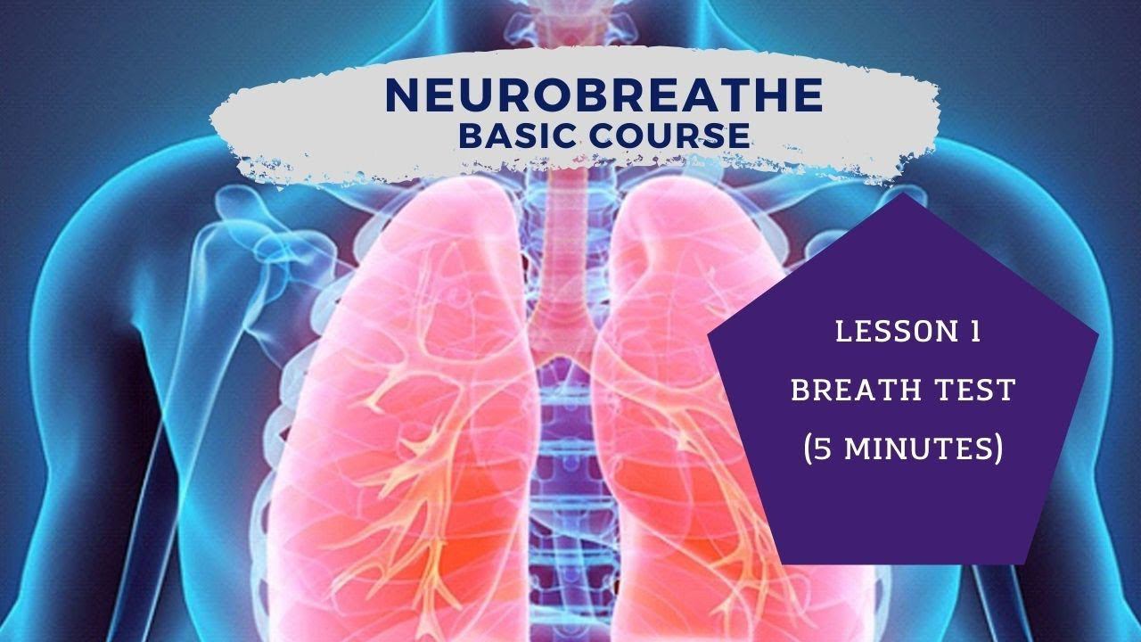 Neurobreathe technics. Basic course. Lesson 1. Breath test