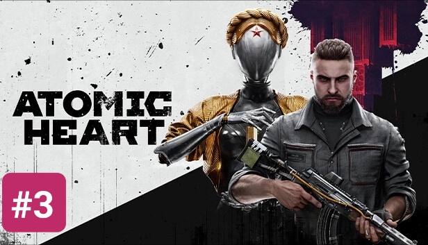 ATOMIC HEART ПРОХОЖДЕНИЕ БЕЗ КОММЕНТАРИЕВ ЧАСТЬ 3 Лариса ➤ Atomic Heart