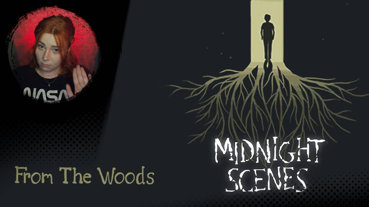 ✔️Пугающие истории | Midnight Scenes : From The Woods