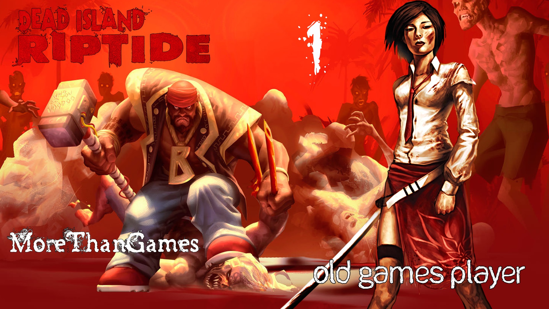 Dead Island: Riptide #1 |Кооп-Прохождение| Снова мертвый остров