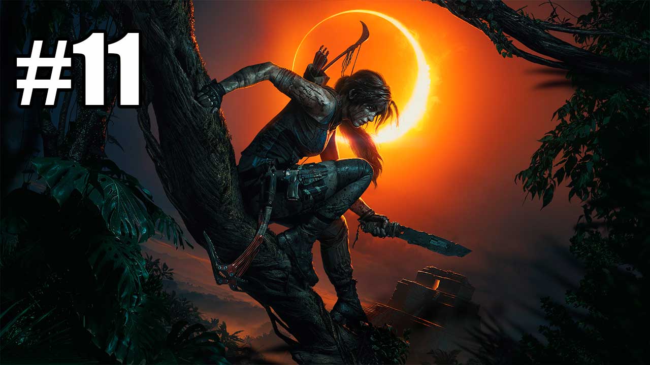 Shadow of the Tomb Raider. Часть 11
