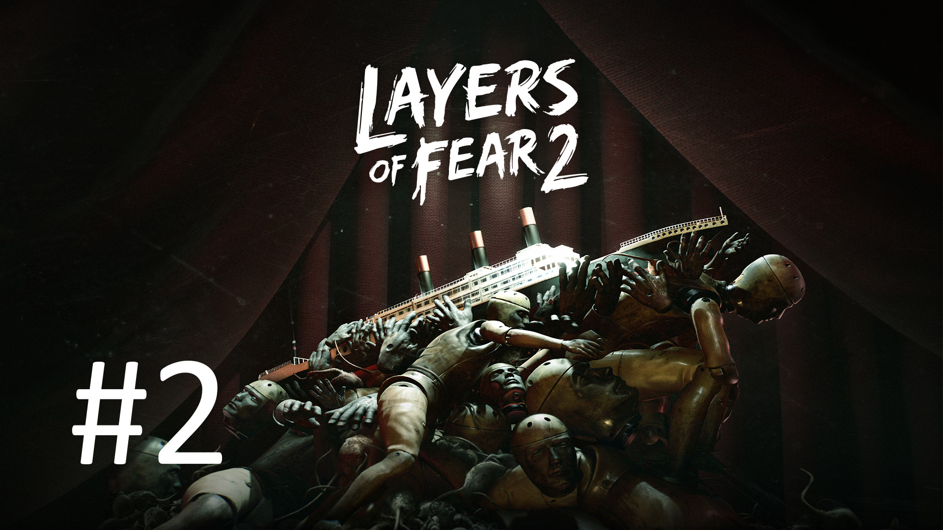 Прохождение Layers of Fear 2 - Часть 2
