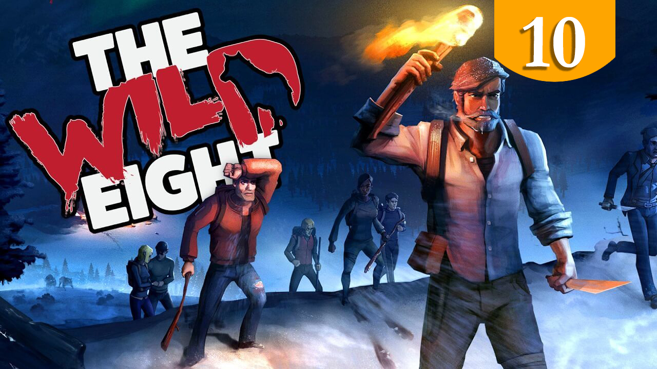 Новая область убежища ➤ The Wild Eight ➤ Прохождение #10