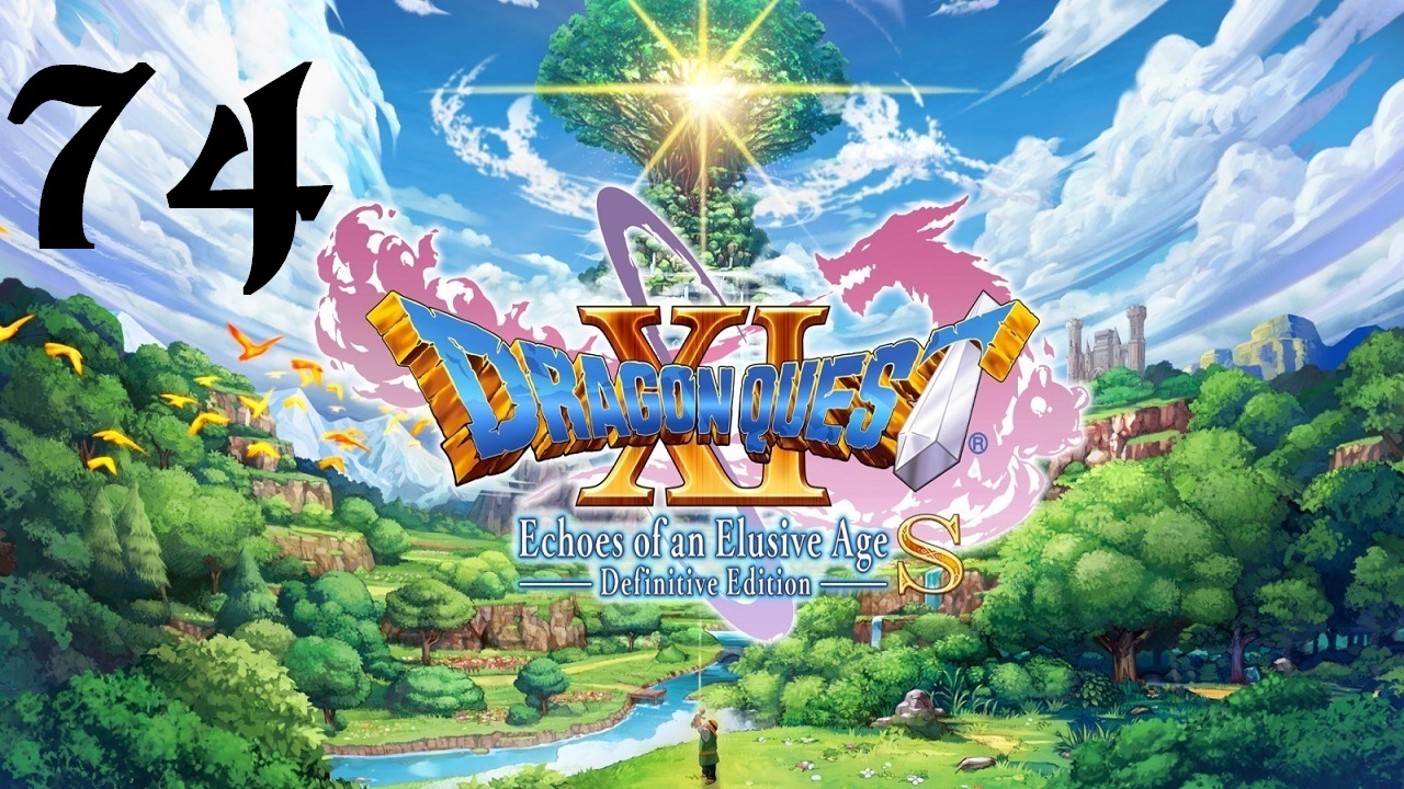 DRAGON QUEST XI S: Echoes of an Elusive Age | Прохождение | XOne | Часть 74 | Tatsunaga