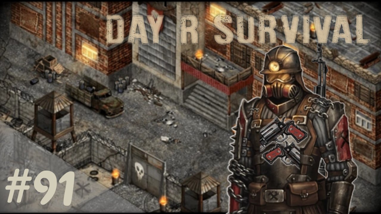 За Сашей! | Day R Survival | #91