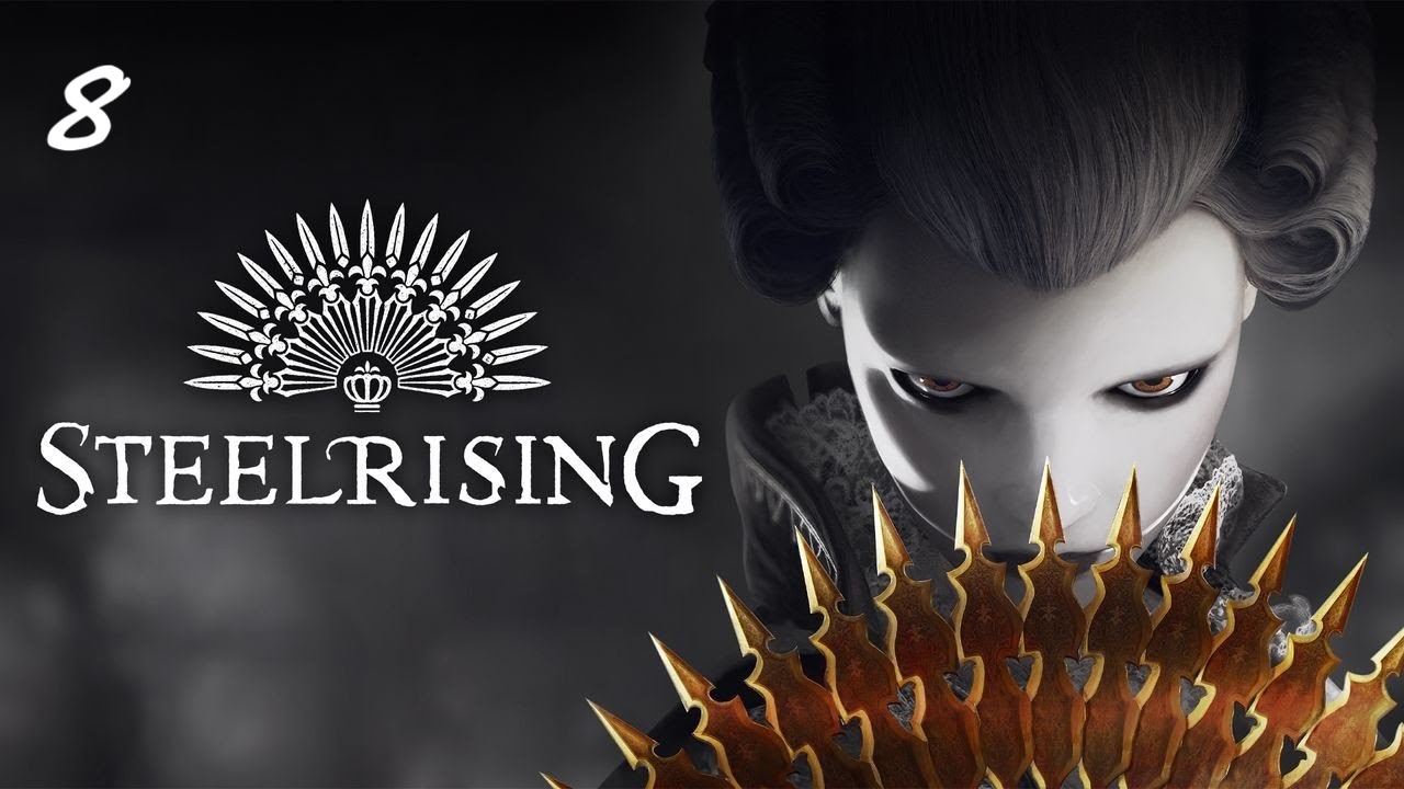 Прохождение Steelrising - Часть восьмая. Дворец правосудия