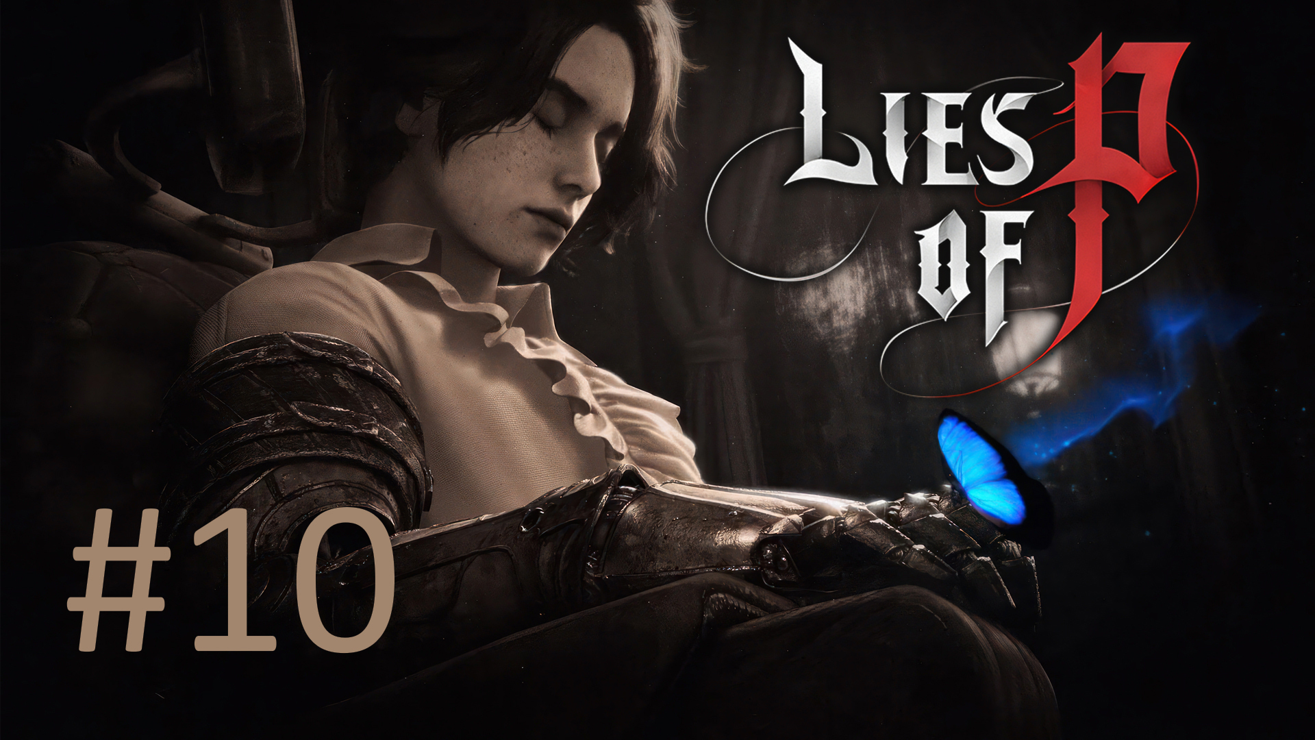 Прохождение Lies of P - Часть 10