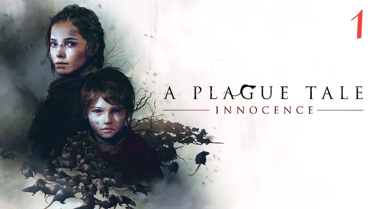 A Plague Tale: Innocence | Прохождение игры #1
