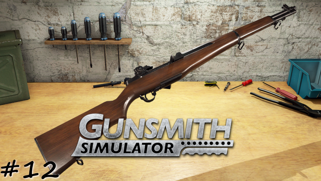 Новый M1 Garand - #12 - Gunsmith Simulator