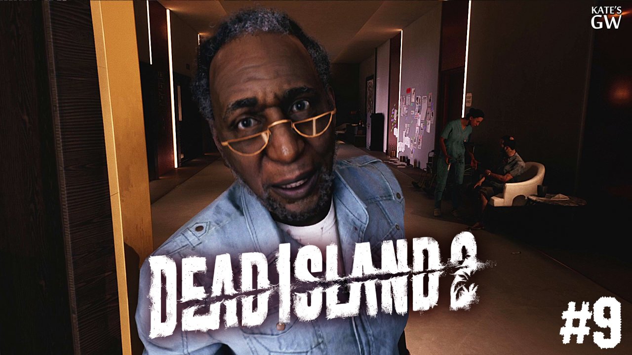 Dead Island 2 ➤Карантинный коридор. В поисках доктора Рида. ➤#9