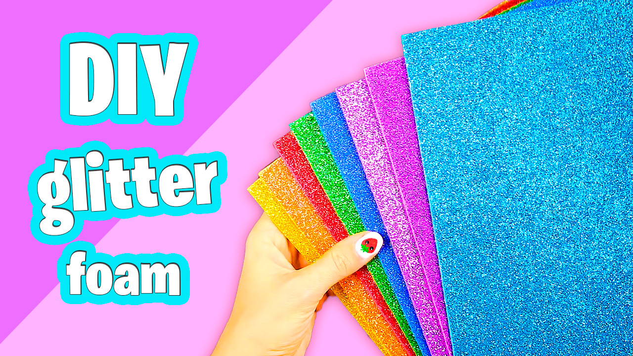 Как сделать глиттерный фоамиран своими руками Полезный Лайфхак
