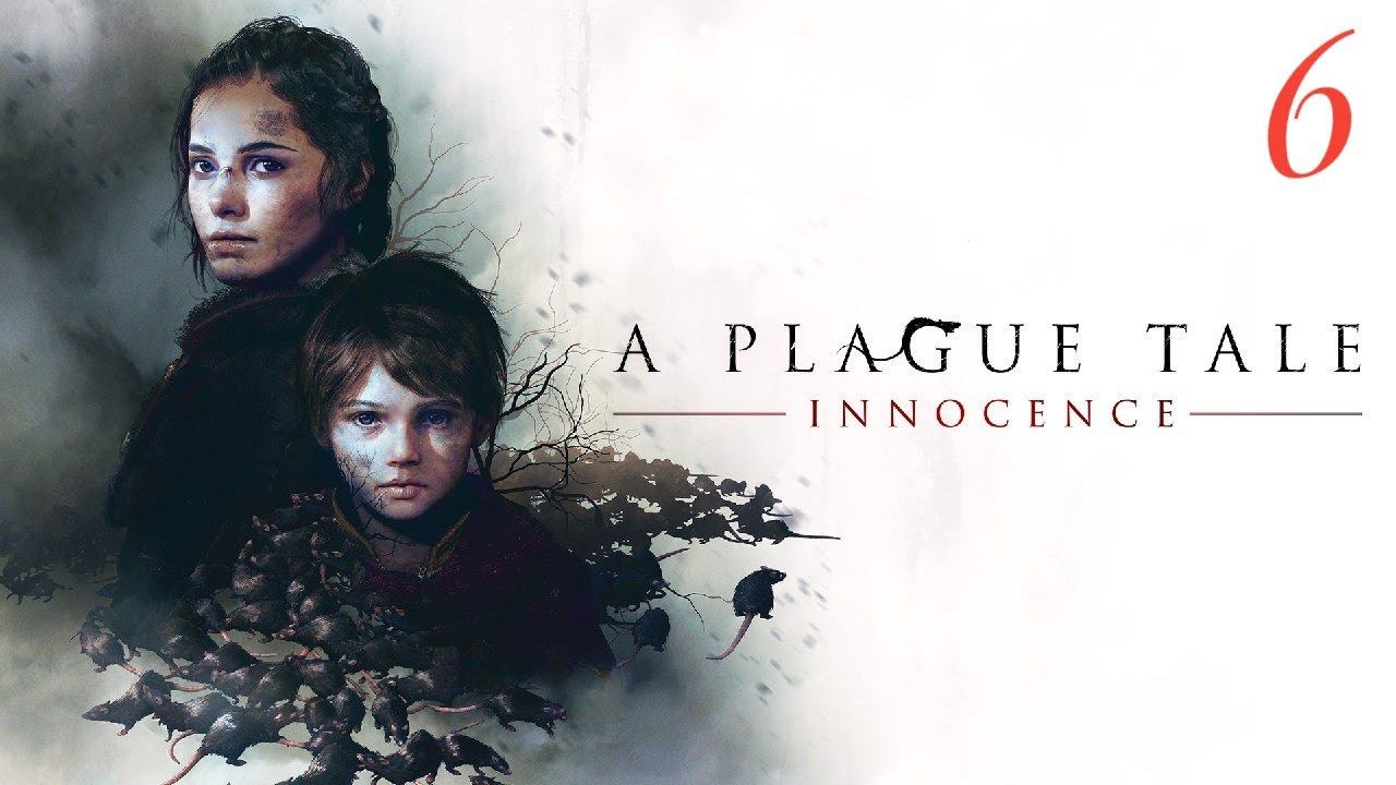 A Plague Tale: Innocence | Прохождение игры #6