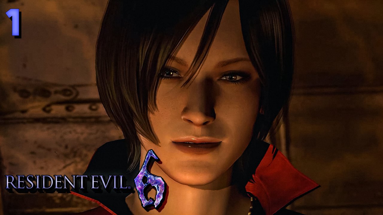 Прохождение Resident Evil 6: Ада Вонг - Часть - 1: Секретный Агент Ада Вонг (2021)