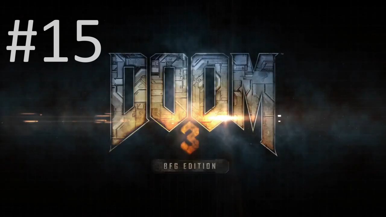 Прохождение DOOM 3: BFG Edition - Уровень 15. Delta Labs Sector 2a