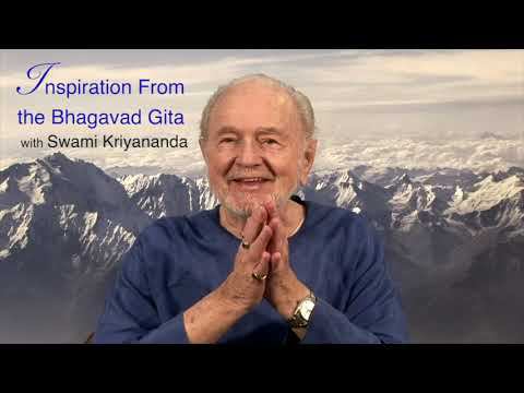 Вдохновение Бхагавадгиты. Часть 15. Утверждайте хорошие качества, свободу. Свами Криянанда