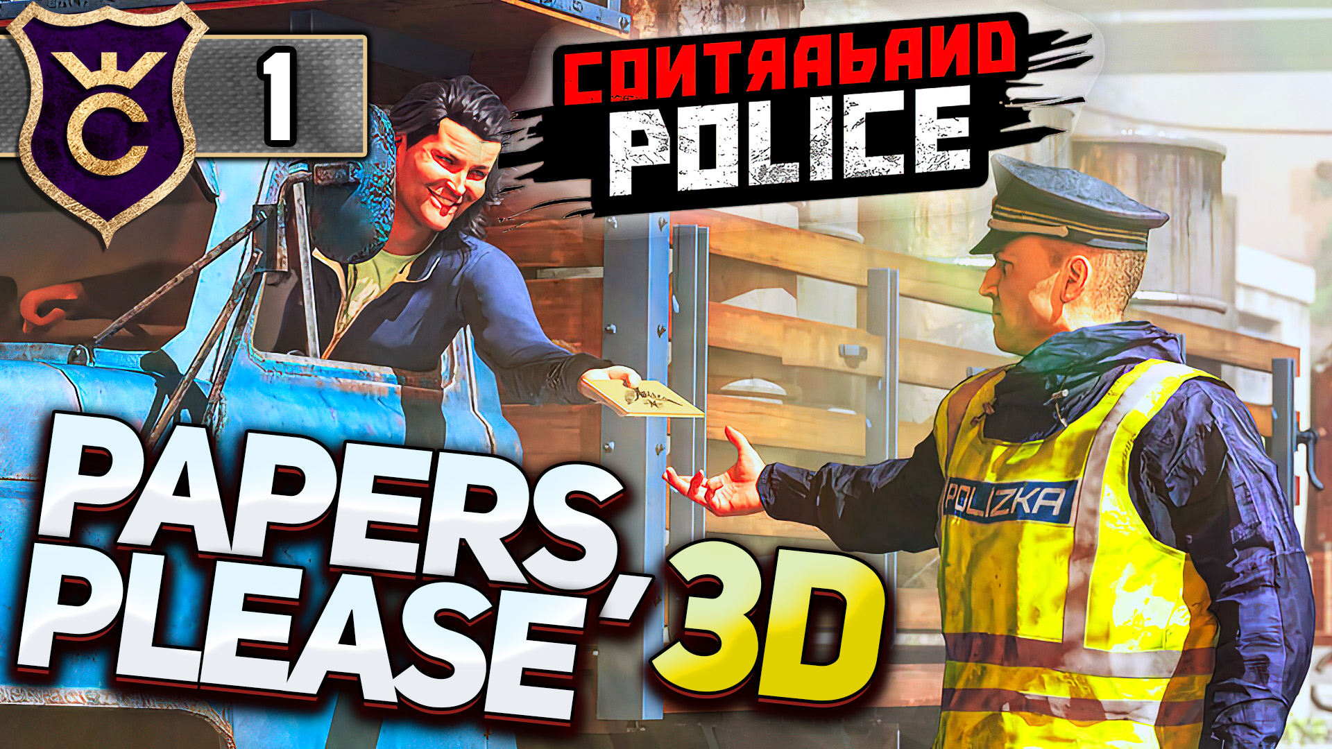 PAPERS PLEASE 3D! Contraband Police #1