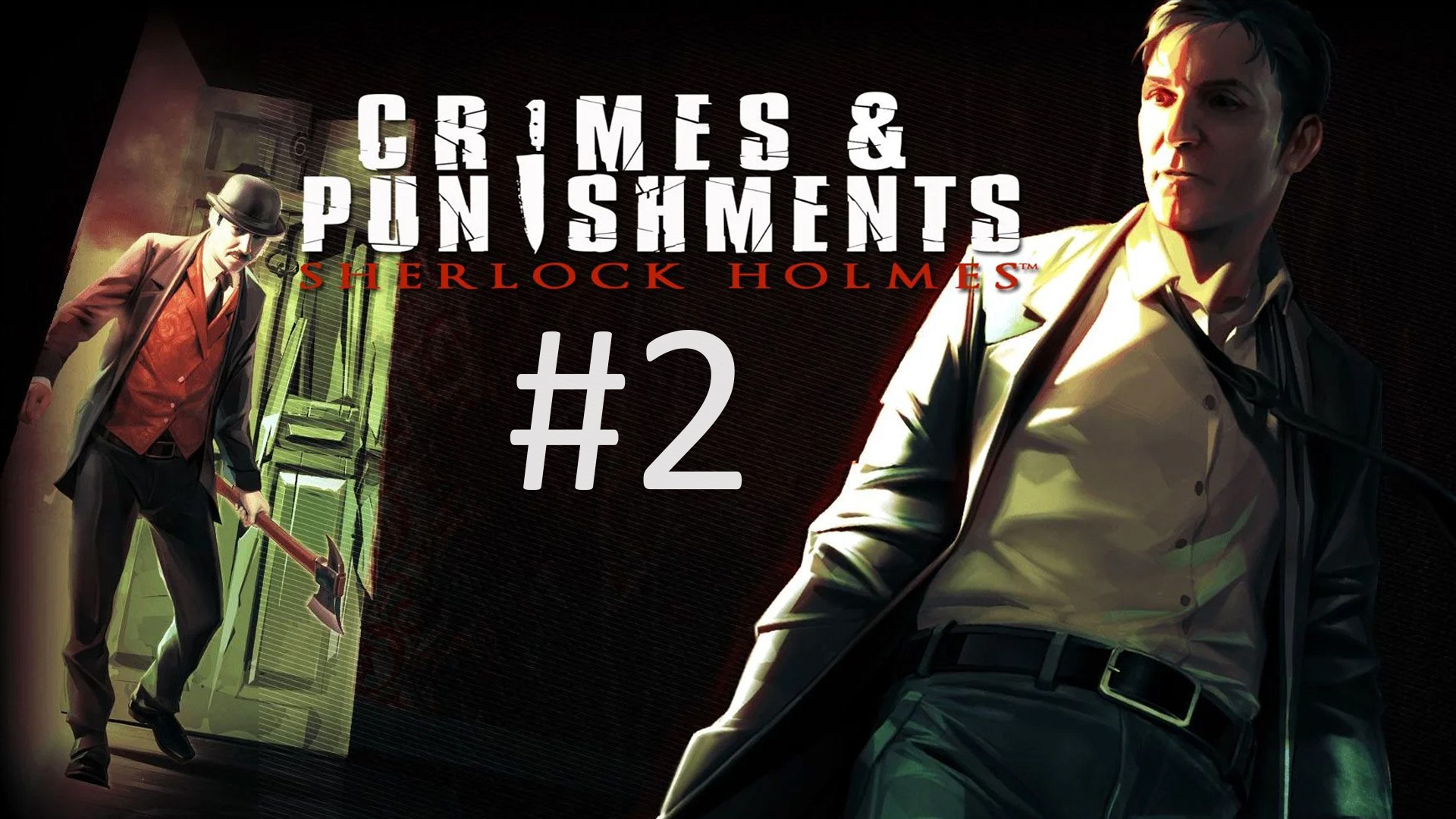 Прохождение Sherlock Holmes: Crimes and Punishments - Судьба Черного Питера. Часть 2