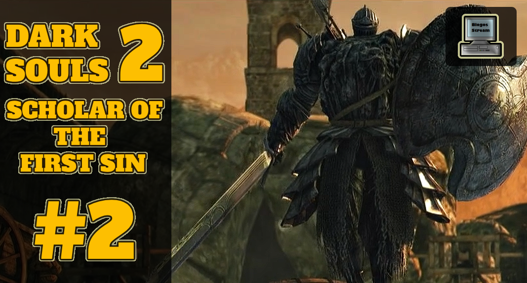 ? Опять он | DARK SOULS II: Scholar of the First Sin | Прохождение #2