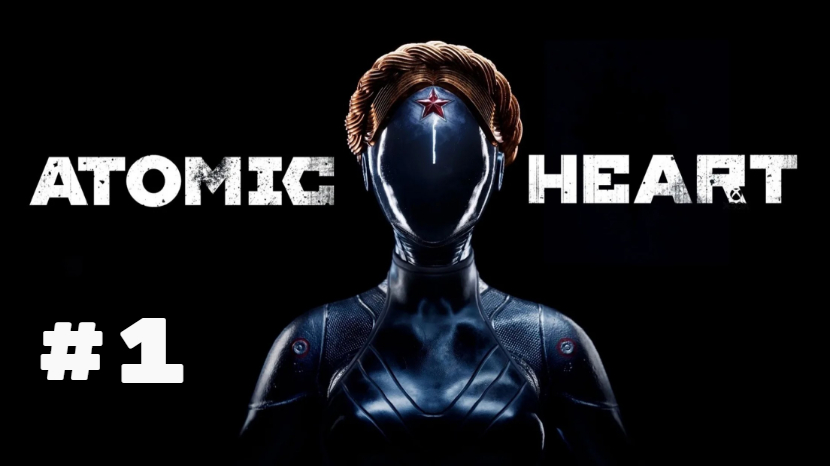 Atomic Heart  # 1
