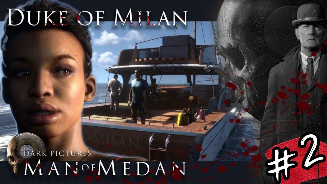 НАСТИГЛИ ПИРАТЫ►The Dark Pictures Anthology: Man of Medan прохождение #2