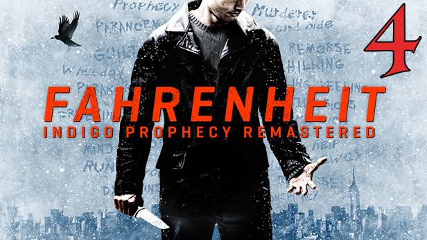 Прохождение Fahrenheit: Indigo Prophecy Remastered #4 Финал