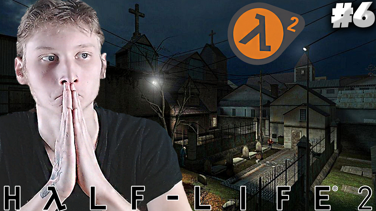 СВЯТАЯ ЗЕМЛЯ ► Half-Life 2 #6